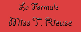 marionnette " Miss T. Rieuse " : la formule